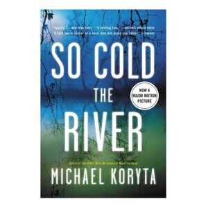 So Cold The River Book by Michael Koryta